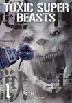Toxic Super Beasts Vol.1 - Nykken .