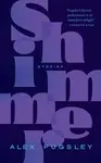 Shimmer - Alex Pugsley