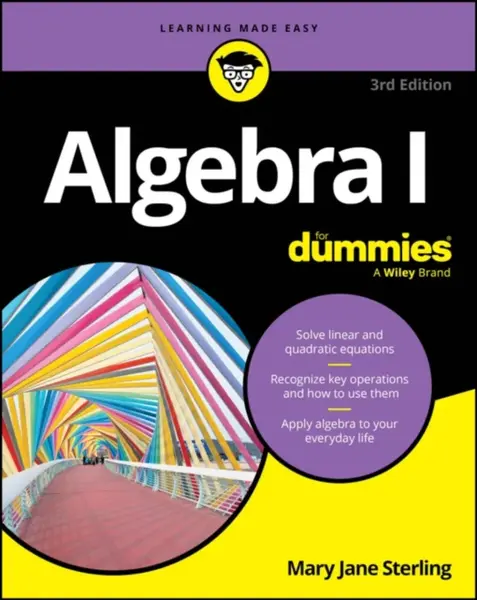 Algebra I For Dummies - Mary Jane  Sterling