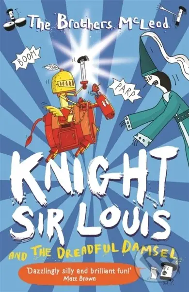 Knight Sir Louis and the Dreadful Damsel - The Brothers McLeod