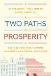 Two Paths to Prosperity - Joel Mokyr, Avner Greif, Guido Tabellini