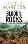 Blood on the Rocks - Priscilla Masters
