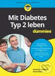 Mit Diabetes Typ 2 leben fur Dummies - American Diabetes Association