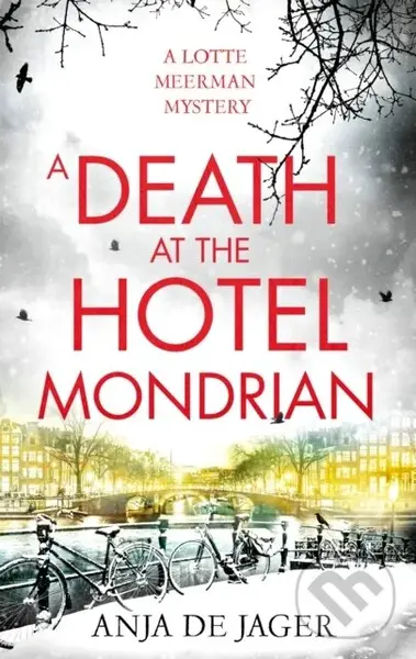 A Death at the Hotel Mondrian - Anja De Jager