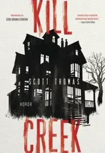 Kill Creek (poškozená) - Thomas Scott