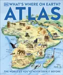 What''s Where on Earth? Atlas - DK