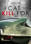 A Cat to Kill for - Greg Miller