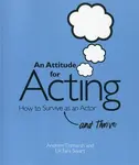 An Attitude for Acting - Tara Swart, Andrew Tidmarsh