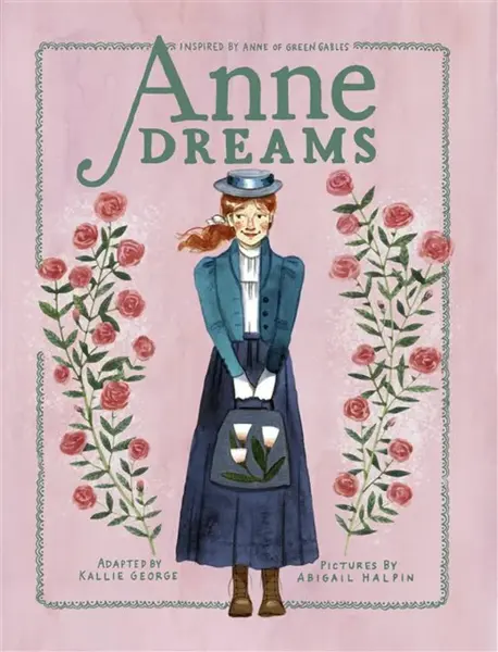 Anne Dreams - Kallie George, Abigail Halpin
