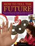 How to Tell the Future - Sally Morningstar