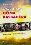 E-kniha: Zákulisí filmu očima kaskadéra od Bok Rudolf