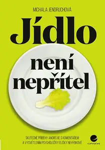 E-kniha: Jídlo není nepřítel od Jendruchová Michala