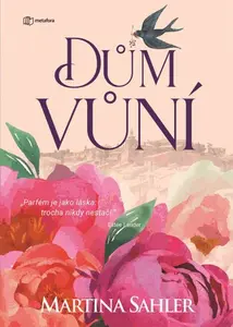 Kniha: Dům vůní od Sahler Martina