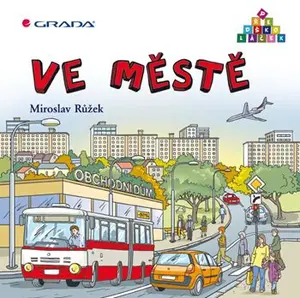 E-kniha: Ve městě od Růžek Miroslav