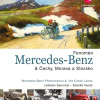 E-kniha: Fenomén Mercedes-Benz & Čechy, Morava a Slezsko od Samohýl Ladislav