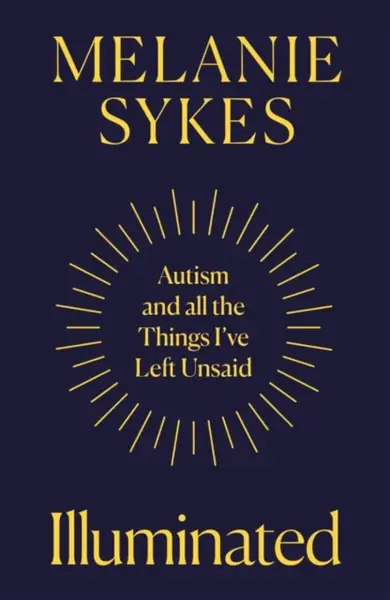 Illuminated - Melanie Sykes