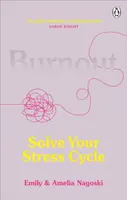 Burnout - Emily Nagoski, Amelia Nagoski