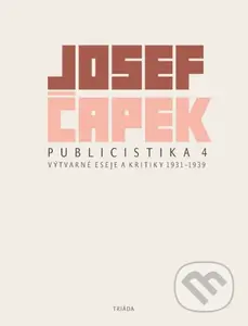 Publicistika 4 (Výtvarné eseje a kritiky 1931-1939) - kniha z kategorie Beletrie pro děti