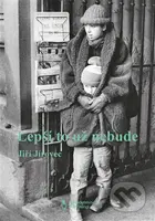 Lepší to už nebude - Jiří Jírovec - kniha z kategorie Eseje, úvahy a glosy