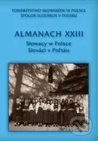 Almanach XXIII - Slováci v Poľsku - kniha z kategorie Historie