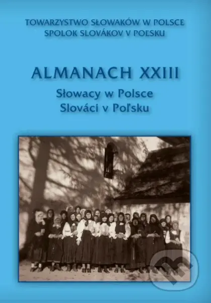 Almanach XXIII - Slováci v Poľsku - kniha z kategorie Historie