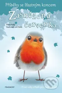 Příběhy se šťastným koncem: Zasněžená červenka - Mary Kelly - kniha z kategorie Pro děti