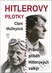 Hitlerovy pilotky (Pravdivý příběh Hitlerových valkýr) - kniha z kategorie Beletrie