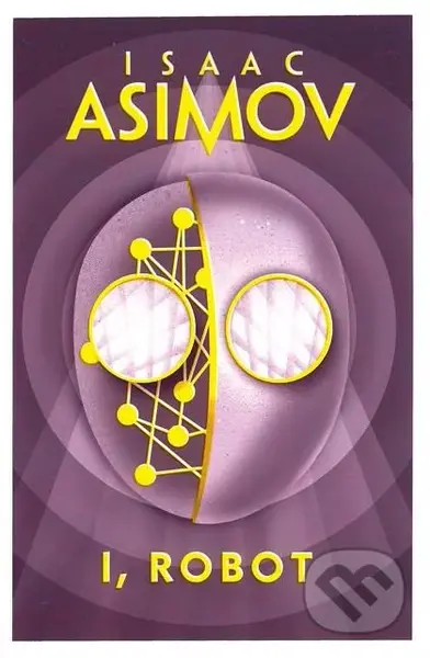 I, Robot - Isaac Asimov