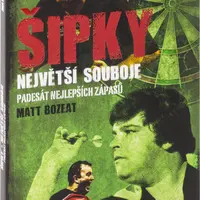 Šipky (Největší souboje) - Matt Bozeat - kniha z kategorie Individuální sporty