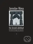 100 kreseb odněkud (Obrazy z cest vně i uvnitř) - Jaroslav Róna