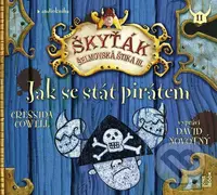 Jak se stát pirátem (audiokniha) (Škyťák Šelmovská Štika III. - CD (mp3)) - audiokniha z kategorie Beletrie pro děti