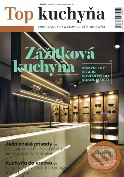 TOP kuchyňa 12/2018 (Exkluzívne tipy a rady pre vašu kuchyňu)