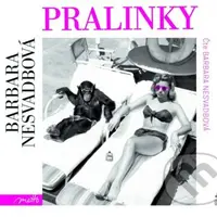 Pralinky (CD MP3) - Barbara Nesvadbová - audiokniha z kategorie Romantická