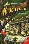 Chrám hromů (Případ pro Tebe a Klub Tygrů) - Thomas C. Brezina - kniha z kategorie Beletrie pro děti