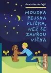 Moudra pejska Flíčka, než se zavřou víčka - Dominika Hořejší - kniha z kategorie Pohádky