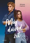Můj důvod žít - Michaela Dopitová