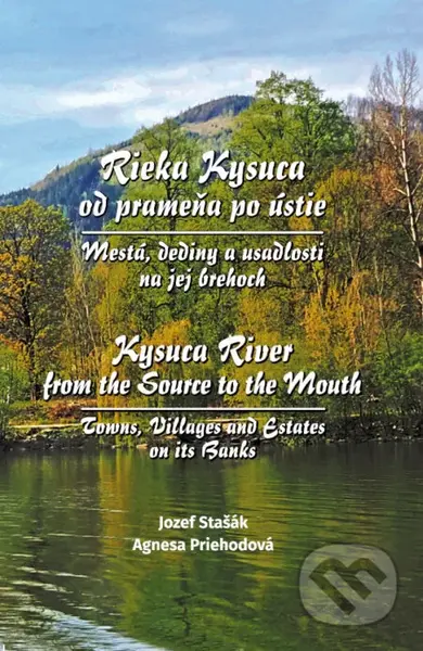 Rieka Kysuca – od prameňa po ústie Mestá, dediny a usadlosti na jej brehoch - kniha z kategorie Historie