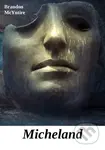 Micheland - McYntire Brandon - kniha z kategorie Sci-fi