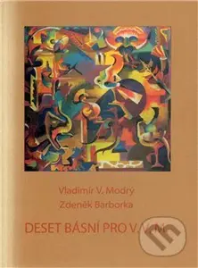 Deset básní pro V.V.M. - Zdeněk Barborka, Vladimír V. Modrý - kniha z kategorie Poezie
