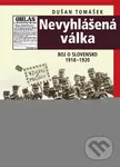 Nevyhlášená válka (Boj o Slovensko 1918-1920) - Dušan Tomášek - kniha z kategorie Historie