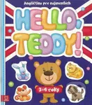 Hello, Teddy! (Angličtina pre najmenších 3-4 roky) - kniha z kategorie Mateřská škola a předškoláci