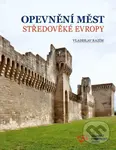 Opevnění měst středověké Evropy - Vladislav Razím