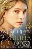 The White Queen - Philippa Gregory - kniha z kategorie Společenská beletrie