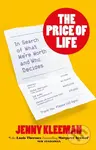 The Price of Life (In Search of What We're Worth and Who Decides) - kniha z kategorie Humanitní a společenské vědy