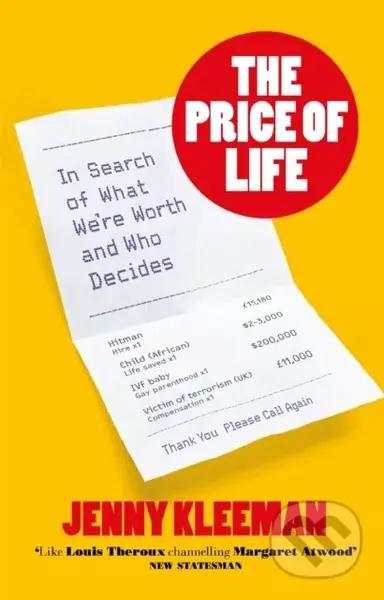 The Price of Life (In Search of What We're Worth and Who Decides) - kniha z kategorie Humanitní a společenské vědy