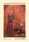 Christian Heinrich Spiess - Josef Váchal - kniha z kategorie Poezie
