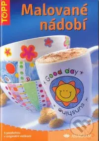 Malované nádobí - Tamara Franke - kniha z kategorie Ruční práce
