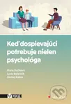 Keď dospievajúci potrebuje nielen psychológa (Adolescenti v starostlivosti poradenských alebo školských psychológov) - kniha z kategorie Speciální…