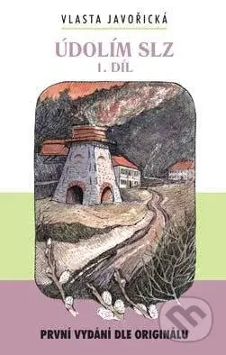 Údolím slz 1. díl - Vlasta Javořická - kniha z kategorie Romantika