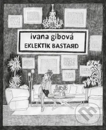 Eklektik Bastard - Ivana Gibová - kniha z kategorie Sci-fi, fantasy a komiksy